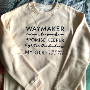 Waymaker Sweatshirt - NWOT